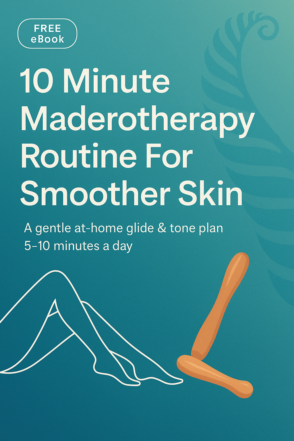 10 Minute Maderotherapy Routine For Smoother Skin